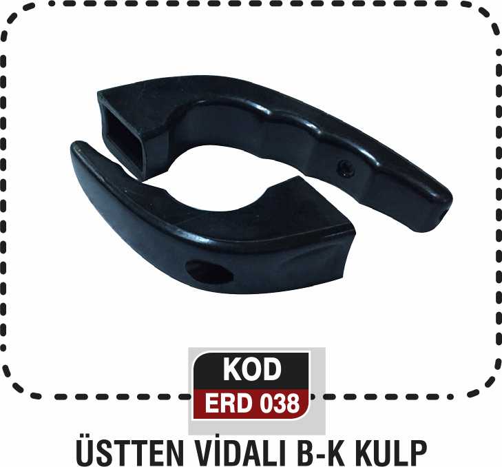 ÜSTTEN VİDALI KULP B-K  ERD 038